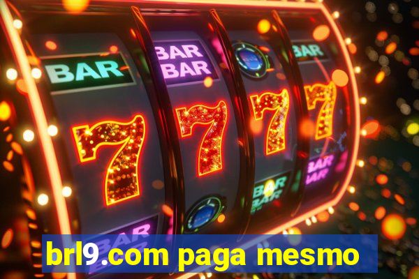 brl9.com paga mesmo